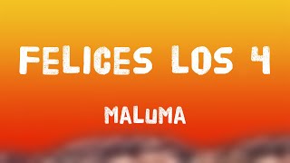 Felices los 4  Maluma Letra [upl. by Ahsienar728]