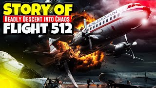 Deadly Descent into Chaos  The Story of Flight 512 [upl. by Housum]