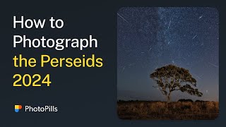 How to Photograph the Perseids Meteor Shower 2024 [upl. by Mahda]