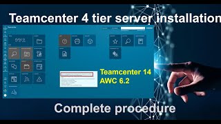 Tutorial Installing Teamcenter 142 with Active Workspace 62  4 Tier Environment in 20 minutes [upl. by Ida477]