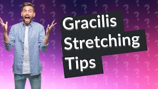 How do you loosen the gracilis muscle [upl. by Eehc]