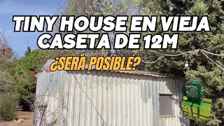 👉🏼Mini casa en una vieja caseta de 12m Quizá es una locura pero vamos a hacerlo 🏠 Vlog37 [upl. by Skerl]