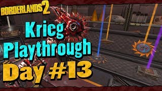 Borderlands 2  Krieg Reborn Playthrough Funny Moments And Drops  Day 13 [upl. by Yraht403]