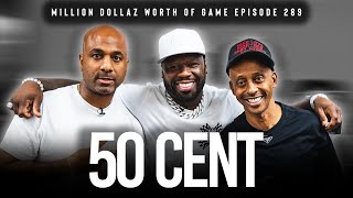 50 CENT MILLION DOLLAZ WORTH OF GAME EPISODE 289 [upl. by Placido]