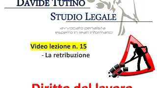 Diritto del lavoro  Video Lezione n 15 La retribuzione [upl. by Reviere]