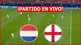 🔴 PAISES BAJOS vs INGLATERRA EN VIVO 🔴 EN VIVO EUROCOPA🏆SEMIFINAL [upl. by Goldi]