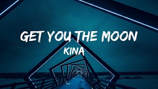 Kina  Get You The Moon Ft Snow Lyric video [upl. by Initsed]