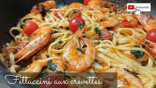 Fettuccini aux crevettes  Recette facile et rapide [upl. by Constantino]