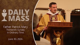 Catholic Daily Mass  Daily TV Mass  June 30 2024 [upl. by Nhtanhoj]