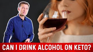 Can I Drink Alcohol on Keto Ketogenic Diet – Dr Berg [upl. by Kobi319]