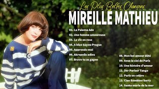 Les Plus Grands Succès de Mireille Mathieu ♫ Les 30 Plus Belles Chansons Françaises Mireille Mathieu [upl. by Linette]