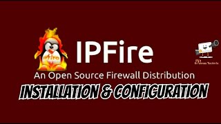 How to Install and Configure IP Fire Free Firewall [upl. by Notsgnal]