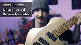 Abasi Concepts Larada Master Series 8 Review Revisited  Unsponsored [upl. by Ytsirhc]