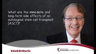 What are the immediate and longterm side effects of an autologous stem cell transplant ASCT [upl. by Herahab66]