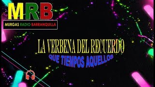 LA VERBENA DEL RECUERDO  AÑOS 70´ 80´ 90´ QUE TIEMPOS AQUELLOS [upl. by Adnwahsal]