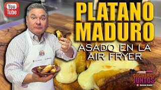 PLATANO ASADO EN LA AIR FRYER ✅💯 [upl. by Adnarrim963]