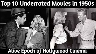 Top 10 Underrated Hollywood Movies in 1950s [upl. by Essined]