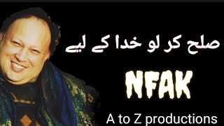 Sulha KR lo khuda ke liye  Qawwali by Nusrat Fateh Ali khan NFAK [upl. by Franky]