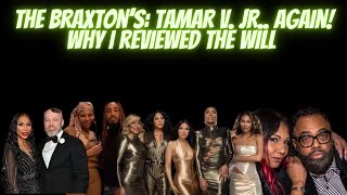 The Braxton’s Tamar and Jr Why I reviewed Traci’s will open panel [upl. by Neira]