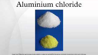 Aluminium chloride [upl. by Euqinommod61]