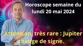 Astrologie horoscope semaine du lundi 20 mai 2024 [upl. by Eikcid246]