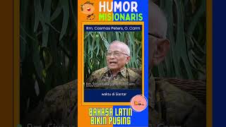 quotBAHASA LATIN BIKIN PENINGquot Humor Misionaris shorts shortvideo carmelites [upl. by Ydorb975]