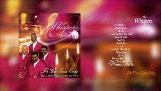 The Whispers For Your Ears Only HD with Playlist [upl. by Gelhar]