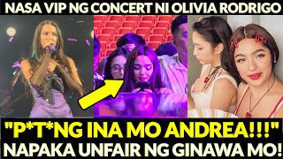 Andrea Brillantes PINAGMUMUMURA ng NETIZENS dahil sa VIP TICKET sa Concert ni Olivia Rodrigo [upl. by Oznerol]