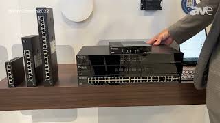 InfoComm 2022 Snap One Features Its Araknis Network Hardware With Front or Rear Port Configurations [upl. by Ilana]