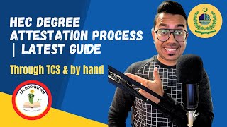 HEC Degree Attestation Process  Complete Procedure with Latest Updates 2022  Through TCS amp by Hand [upl. by Aliahs]