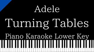 【Piano Karaoke Instrumental】Turning Tables  Adele【Lower Key】 [upl. by Farlay]