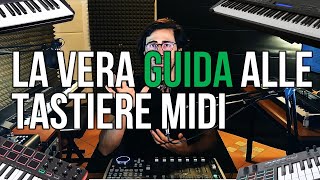 Come scegliere una tastiera midi la vera guida alle master keyboard 🎹 [upl. by Tonjes]