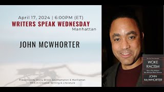 WRITERS SPEAK WEDNESDAY  John McWhorter [upl. by Ynaffit]