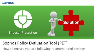 Sophos Policy Evaluation Tool PET [upl. by Loredana]