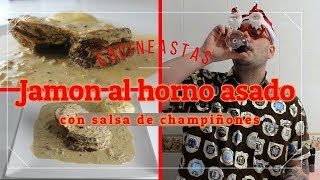 Jamón al horno jamón asado con salsa de champiñones [upl. by Akerdal]