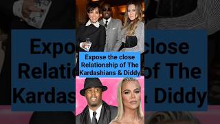 Expose the close relationship of the Kardashian and diddy khloekardashian diddy kimkardashian [upl. by Hnah935]