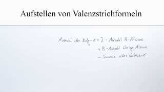 Aufstellen von Valenzstrichformeln  ein Überblick  Chemie  Allgemeine und anorganische Chemie [upl. by Isaacson]