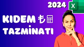 Kıdem ve İhbar Tazminatı Hesaplama  2024 Excel Uygulamalı Anlatım [upl. by Zoi499]