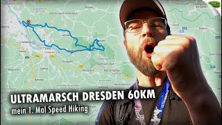 ULTRAMARSCH DRESDEN 60KM  mein 1 Mal Speed Hiking [upl. by Yelsel]