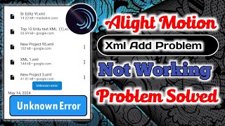 Xml File Not Importing In Alight Motion Problem Solve  How to Alight Motion import Problem  Xml [upl. by Einnok]