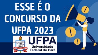 CURIOSIDADES DO EDITAL DA UFPA 2023 [upl. by Adella623]