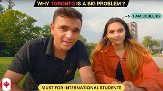 WHY TORONTO IS NOT A GOOD PLACE FOR INTERNATIONAL STUDENTS  PROBLEMS FOR STUDENTS IN CANADA 2023 [upl. by Worlock]