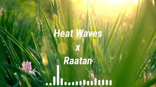 Heat waves x Raatan tiktok trending song [upl. by Duile]