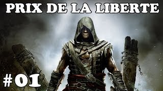 Assassins Creed 4 DLC Le Prix de la Liberté  Playthrough 01 Fr [upl. by Larue476]