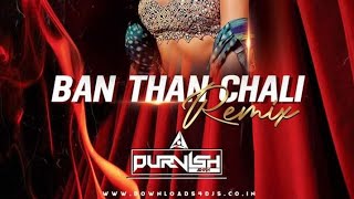 Banthan Chali REMIX DJ PURVISH  Sukhwinder Singh  Sunidhi Chauhan  Kurukshetra HARSHGFX [upl. by Eerahc109]