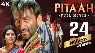 Pitaah  पिता  4K Full Movie  BLOCKBUSTER HIT  Sanjay Dutt  Jackie Shroff Nandita Das amp Om Puri [upl. by Chobot]