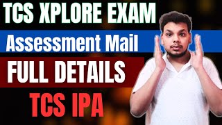 Tcs Xplore Proctored Assessment Mail  TCS IPA Exam  TCS 7 November Xplore Assessments Scheduled [upl. by Fondea]