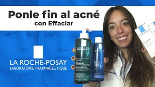 EFFACLAR 🔵 La gama de LA ROCHE POSAY para ELIMINAR EL ACNÉ 👍🏼  Farmaciasdirect [upl. by Caylor788]