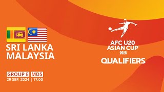 Sri Lanka  Malaysia  Group E  MD5  AFC U20 Asian Cup 2025 Qualifiers [upl. by Celisse]