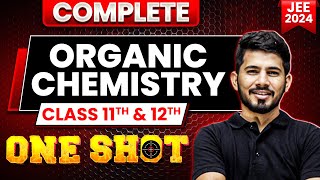 Complete ORGANIC CHEMISTRY in 1 Shot  Maha Revision  JEE Main 2024 [upl. by Danuloff]